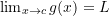 \lim_{x \to c} g(x) = L